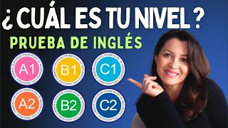 Descubre tu Nivel de Inglés en 15 Minutos con esta Prueba  A1 A2 B1 B2 C1 C2 CEFR English Levels [upl. by Aihsined266]