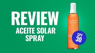 REVIEW AVENE Aceite Solar Spray SPF 30  DosFarma [upl. by Alyaj]