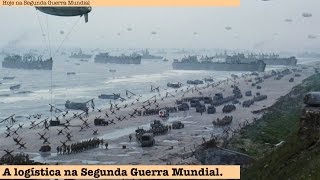 A logística na Segunda Guerra Mundial [upl. by Akinorev]