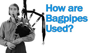 How are BAGPIPES used [upl. by Mohun]