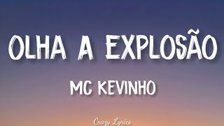 MC Kevinho  Olha a Explosão KondZilla  Official Lyrics Video [upl. by Keithley]