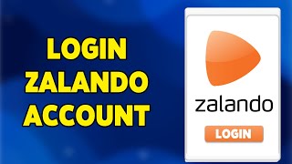 How To Login Zalando Account 2024  Sign In amp Access Your Zalando Profile [upl. by Stig]