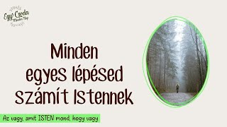 Minden egyes lépésed számít Istennek 👣 [upl. by Brook]