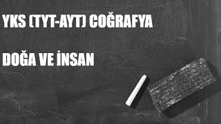 Doğal Sistemler Doğa ve İnsan YKSTYTAYT COĞRAFYA DERSİ [upl. by Lars]