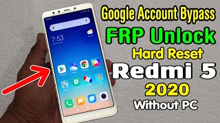 Redmi 5 MDI1 Hard Reset amp Google FRP Bypass 2020  MIUI 11 Without PC [upl. by Elac]