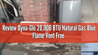 Review DynaGlo 20000 BTU Natural Gas Blue Flame Vent Free Wall Heater White [upl. by Arriat]