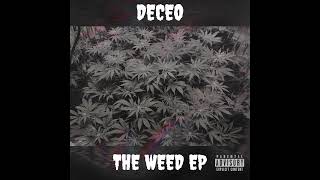 The Weed EP by Deceo Full Album [upl. by Meldon]