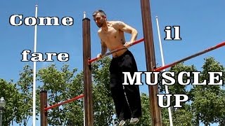 Come fare il muscle up  Video tutoriale completo con esercizi [upl. by William]