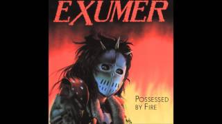 Exumer  Possessed by Fire [upl. by Dustin]