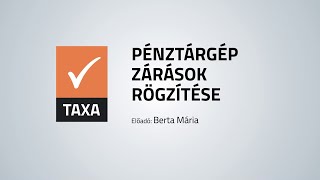 TAXA  Pénztárgép zárások rögzítése Berta Mária  NOVITAX [upl. by Laurent65]