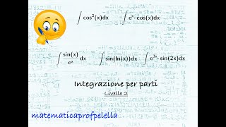 Integrali per parti Livello 2 [upl. by Asila663]