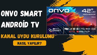 Onvo Smart Android TV  Kanal Yükleme Arama amp Uydu Kurulumu [upl. by Akemad]