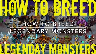 Monster Legends  How to Breed Legendary Monsters [upl. by Klepac]