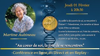 Martine Aubineau quotAu coeur de soi la joie de se rencontrerquot [upl. by Rusticus]