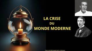 RENÉ GUÉNON  LA CRISE DU MONDE MODERNE  livre audio entier [upl. by Sybil]