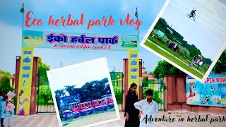 Eco herbal park tour  adventure in park  Travel vlog  ​⁠​⁠souravjvlogs [upl. by Rebmeced]