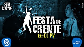 Banda Som e Louvor  Festa de Crente  ft DJ PV [upl. by Amalea]