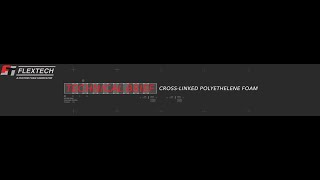 Technical Brief  CrossLinked Polyethylene Foam [upl. by Ime]