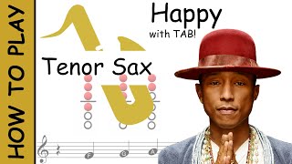 How to play Happy on Tenor Saxophone  Sheet Music with Tab [upl. by Comras]