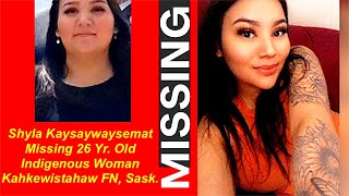 Shyla Kaysaywaysemat Missing 26 Yr Old Indig Woman  Kahkewistahaw FN Sask  Oct 12th 2024 [upl. by Ajin]