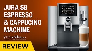 iDrinkCoffeecom Review  Jura S8 Espresso amp Cappuccino Machine [upl. by Rexford790]