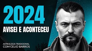 EU AVISEI E ACONTECEU  PREVISÕES 2024  Astrologia Tradicional com Celio Barros [upl. by Bein889]