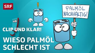 Clip und klar – Warum ist Palmöl problematisch  Kindervideos  SRF Kids [upl. by Yelbmik]