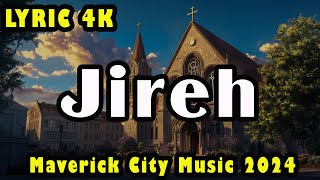 Jireh  Lyric 4K [upl. by Ontine]