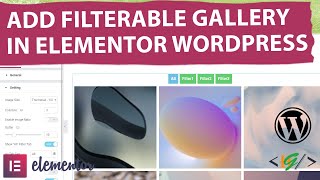 How to Add Filterable Gallery Widget in Elementor WordPress  Filter Gallery [upl. by Esch]