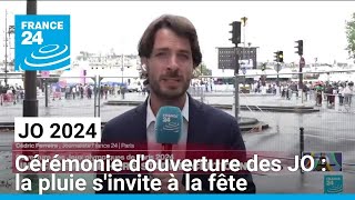 Cérémonie douverture des JO  la pluie sinvite à la fête • FRANCE 24 [upl. by Paul698]