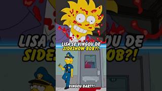 LISA SE VINGOU DE SIDESHOW BOB simpsons thesimpsons shorts homer bart [upl. by Schriever]