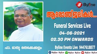 Fr MATHEW THEKKEKULAM  FUNERAL SERVICE LIVE  04062021 [upl. by Zoila]