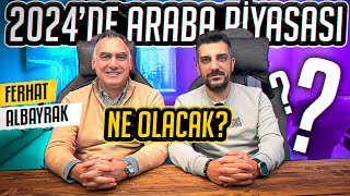 Araba Piyasası Düşecek mi  wFerhat Albayrak [upl. by Franky]