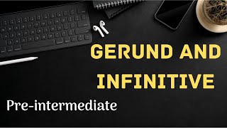 Gerund and infinitive  Preintermediate level [upl. by Aiuoqes792]