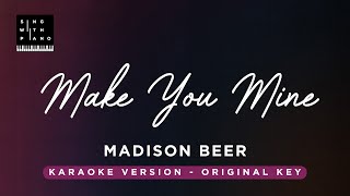 Make you mine  Madison Beer Original Key Karaoke  Piano Instrumental Cover with Lyrics [upl. by Otreblide]