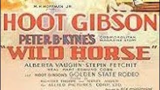 1931 Wild Horse Hoot Gibson Alberta Vaughn amp Edmund Cobb [upl. by Nosirrah80]