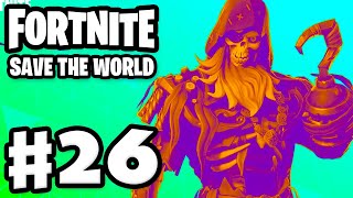 Fortnite Save the World  Gameplay Walkthrough Part 26  Finally Finished Love Storm and Yarrr [upl. by Eninaej]