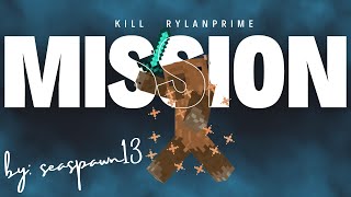 Mission Kill The FAKE Rylanprime [upl. by Ymot953]