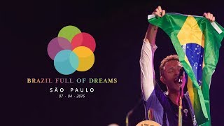 Brazil Full of Dreams Coldplay  São Paulo 7 de abril de 2016 [upl. by Nnaynaffit]