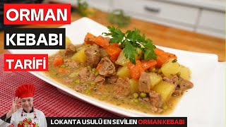 Lokanta Usulü ORMAN KEBABI Tarifi  Lokum Gibi Oldu ✔️ Chef Oktay Usta [upl. by Sig406]