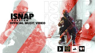 ISNAP  KARAYOM OFFICIAL MUSIC VIDEO [upl. by Doig]