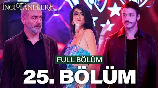 İnci Taneleri – 25 Bölüm [upl. by Maurice]