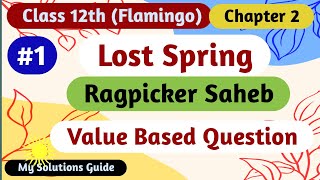 class 12 chapter 2 lost spring question answer  Long question [upl. by Ellives101]