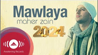 Maher Zain  Mawlaya 2024  Official Lyric Video  ماهر زين  مولاي [upl. by Erdnaid373]