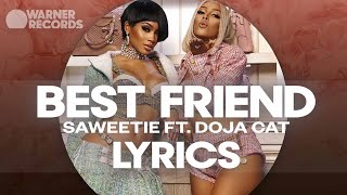 Saweetie  Best Friend feat Doja Cat Official Lyric Video [upl. by Vallonia]