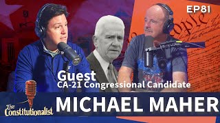 The Constitutionalist with Guest Michael Maher [upl. by Naiva]