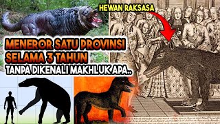 Grade A Ilmuwan Nyerah MAKHLUK GEVAUDAN TETAP MISTERI [upl. by Avlis418]