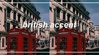 Have the Poshest British Accent [upl. by Yma]