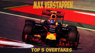 MAX VERSTAPPEN  TOP 5 OVERTAKES [upl. by Farron]