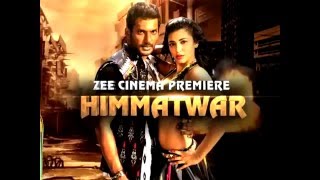 Himmatwar On ZeeCinemaâ€¬ Saturday  8 pm [upl. by Alimat414]